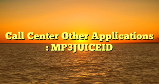 Call Center Other Applications : MP3JUICEID