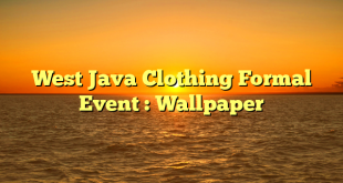 West Java Clothing Formal Event : Wallpaper