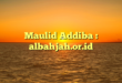 Maulid Addiba : albahjah.or.id