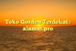 Toko Gorden Terdekat : alamat.pro