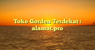 Toko Gorden Terdekat : alamat.pro