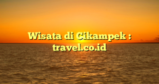 Wisata di Cikampek : travel.co.id